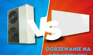 Ogrzewanie na podczerwień czy pompa ciepła – co wybrać, aby zaoszczędzić?