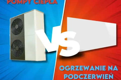 Ogrzewanie na podczerwień czy pompa ciepła – co wybrać, aby zaoszczędzić?