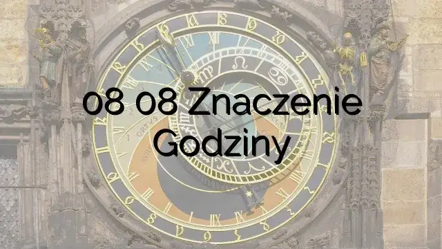 Zdjęcie Co oznacza 08 08 - wyjaśnienie i znaczenie